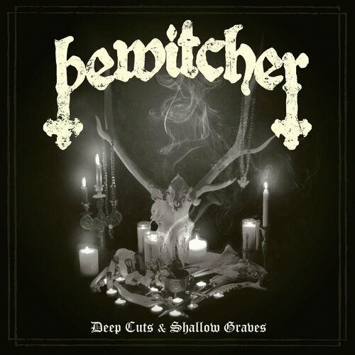 Bewitcher : Deep Cuts & Shallow Graves